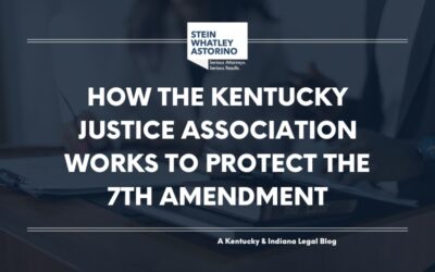 How the Kentucky Justice Association Works to Protect the 7th Amendment