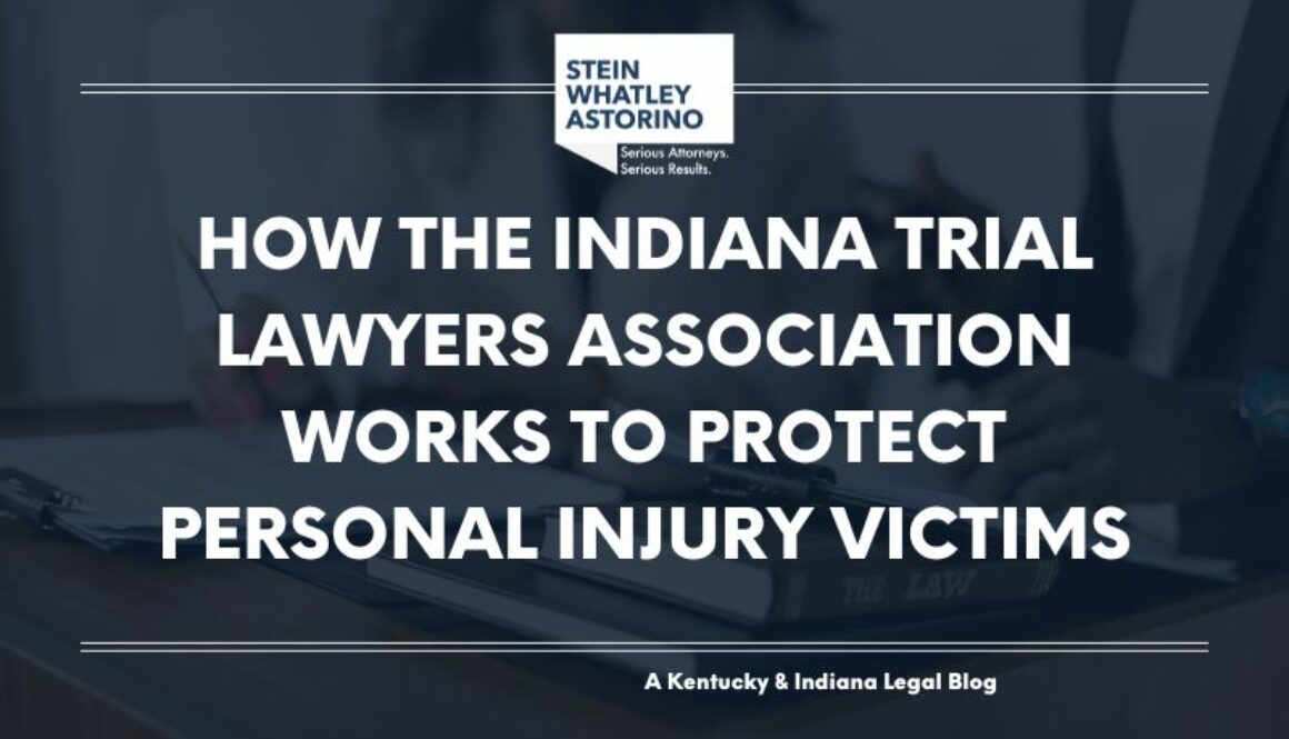 How the Indiana Trial Lawyers Association Works to Protect Personal Injury Victims