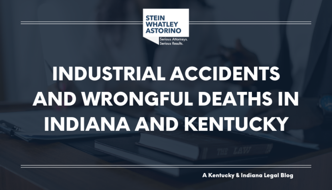 Industrial Accidents and Wrongful Deaths in Indiana and Kentucky Blog announcement