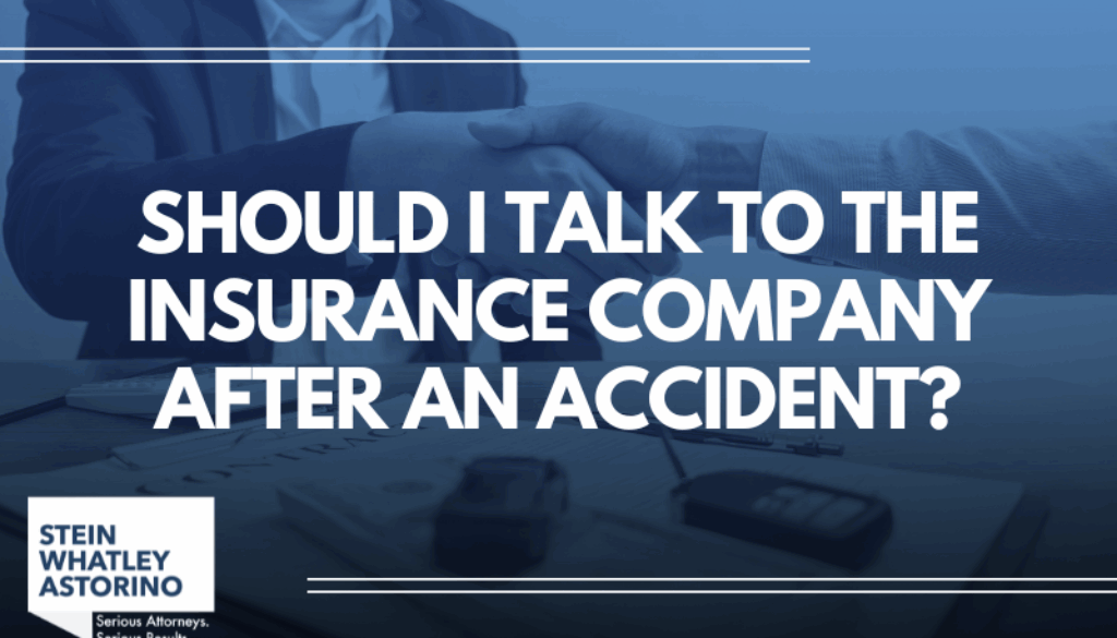 Personal injury law firm in Louisville, Stein Whatley Astorino, PLLC branded graphic with the text, "Should I Talk to the Insurance Company After an Accident?"